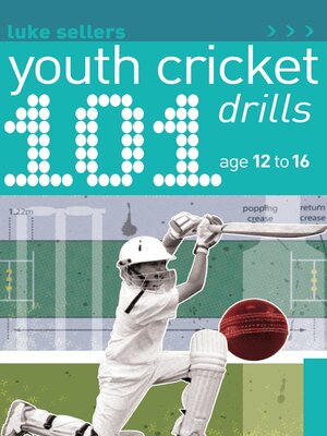 cover image of 101 Youth Cricket Drills Age 12-16